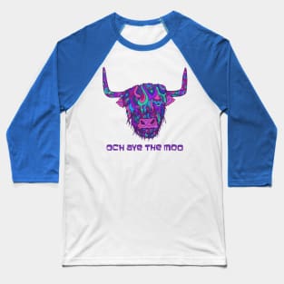 Scottish Highland Cow - Och Aye The Moo Baseball T-Shirt